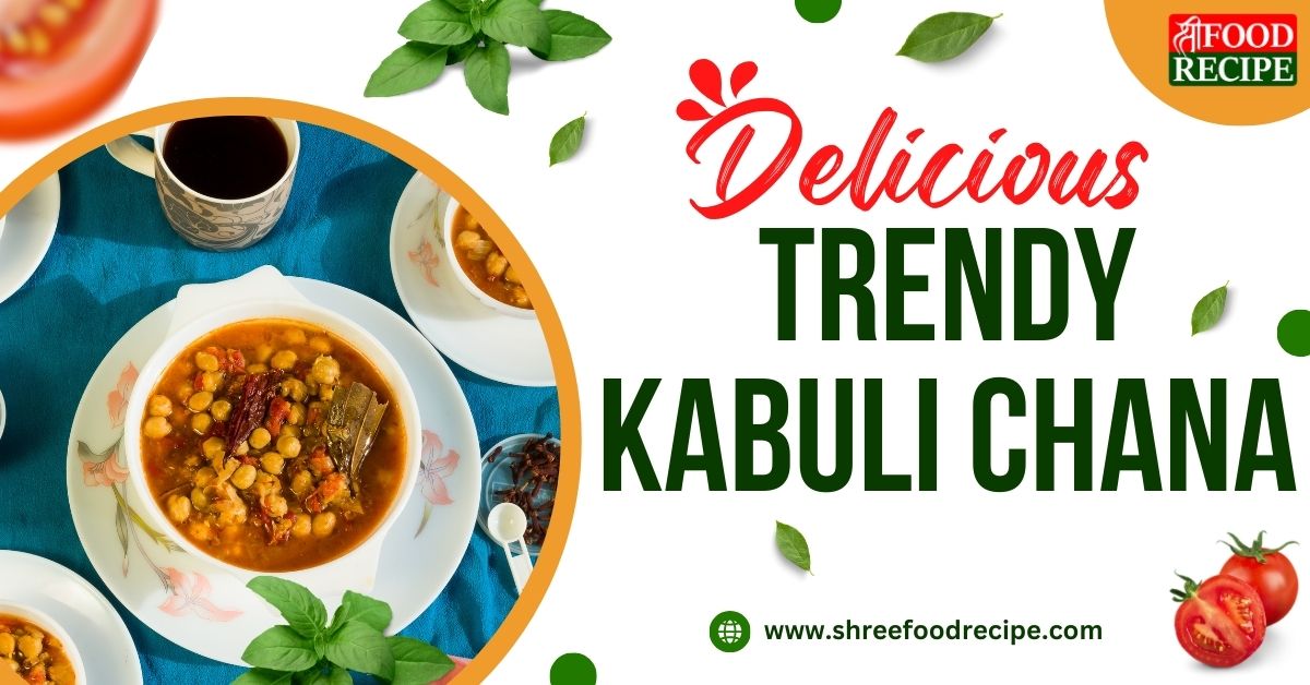 Trendy Kabuli Chana Recipe