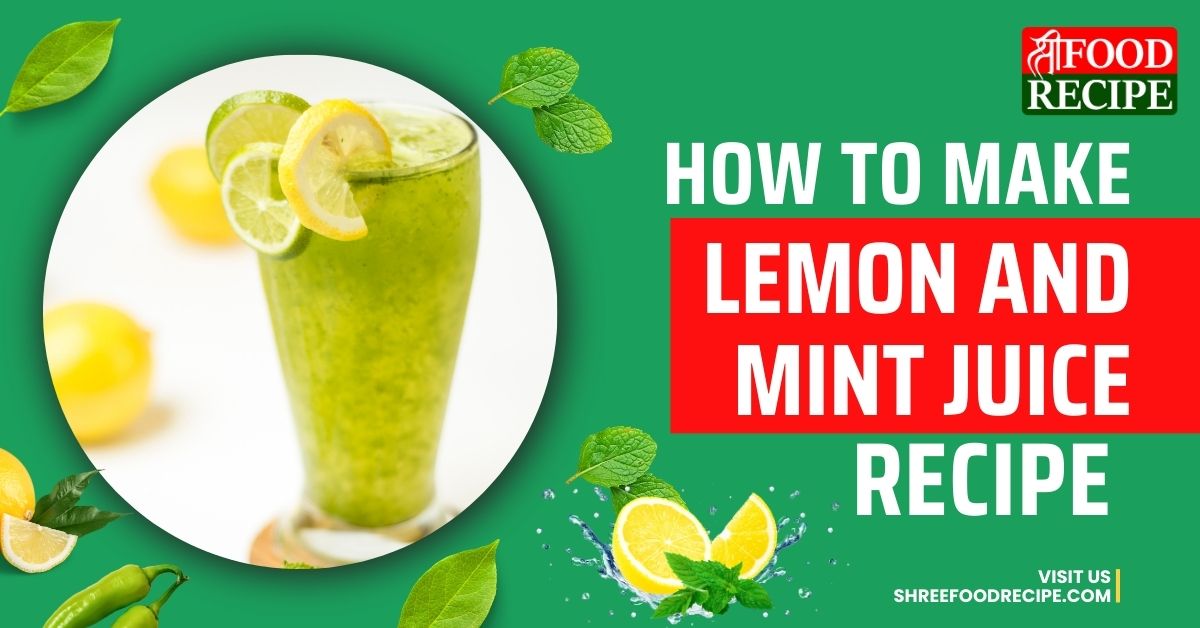 lemon And Mint Juice Recipe